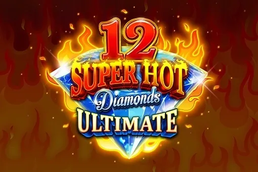 12 Super Hot Diamonds Ultimate